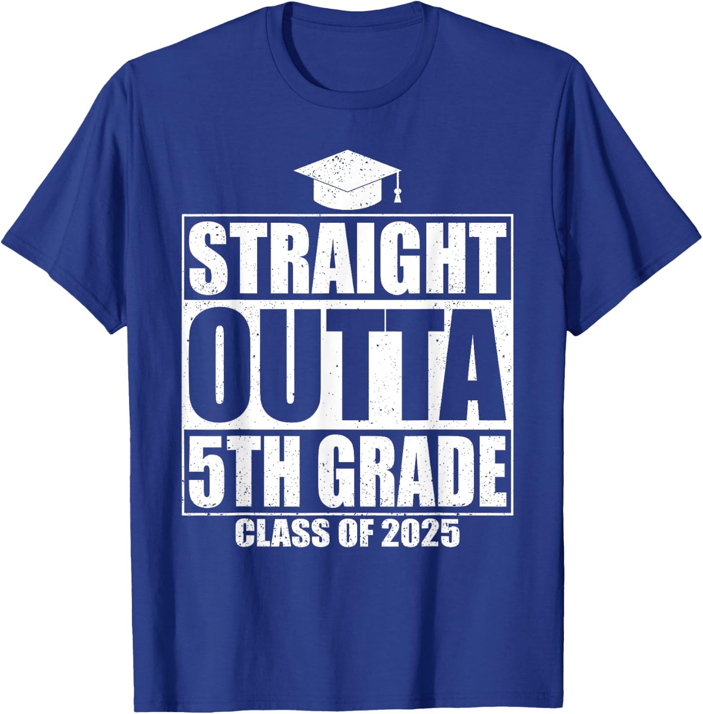 Straight Outta 5th Grade Graduation Class Of 2025 5th Grade T-Shirt - T-Shirt | Royal