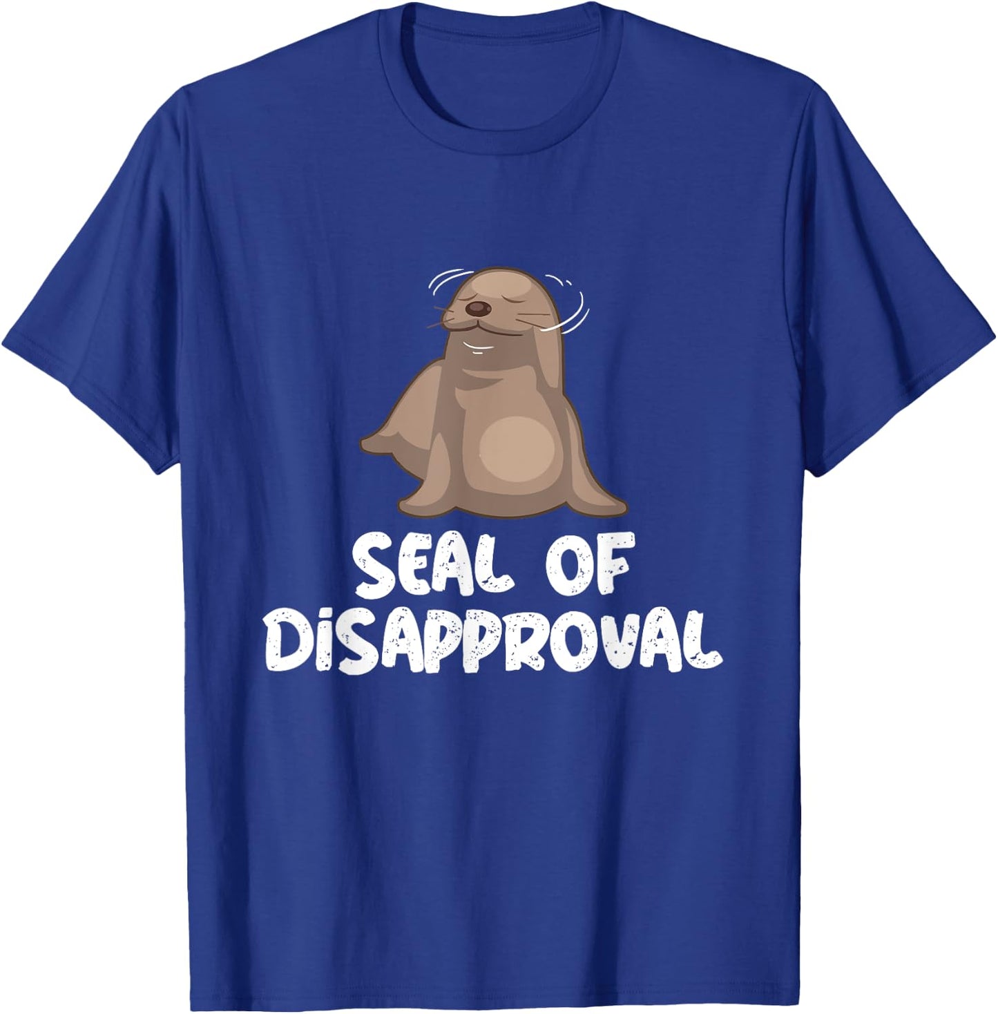 Seal Of Disapproval - Sea Lion - Animal Lover Seal's Pun T-Shirt - T-Shirt | Royal