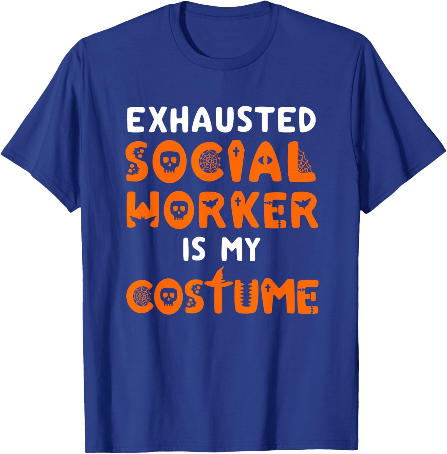 Social Worker Halloween Funny School Social Work Counselor T-Shirt - T-Shirt | Royal