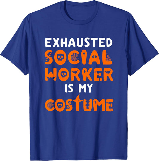 Social Worker Halloween Funny School Social Work Counselor T-Shirt - T-Shirt | Royal