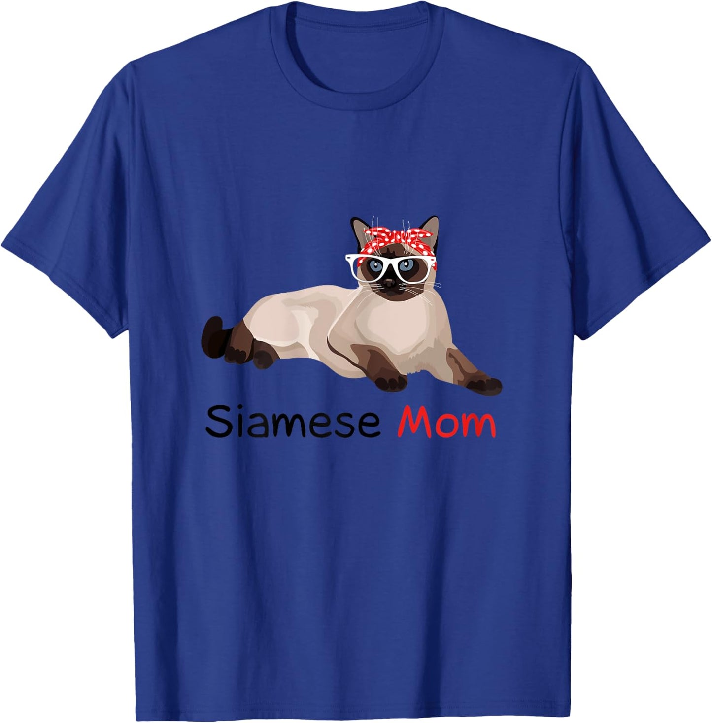 Siamese Cat Mom Kitten Siamese Cat T-Shirt - T-Shirt | Royal