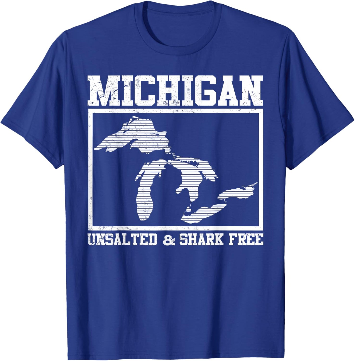 Cool Michigan Unsalted & Shark Free | Funny Fishermen Gift T-Shirt - T-Shirt | Royal