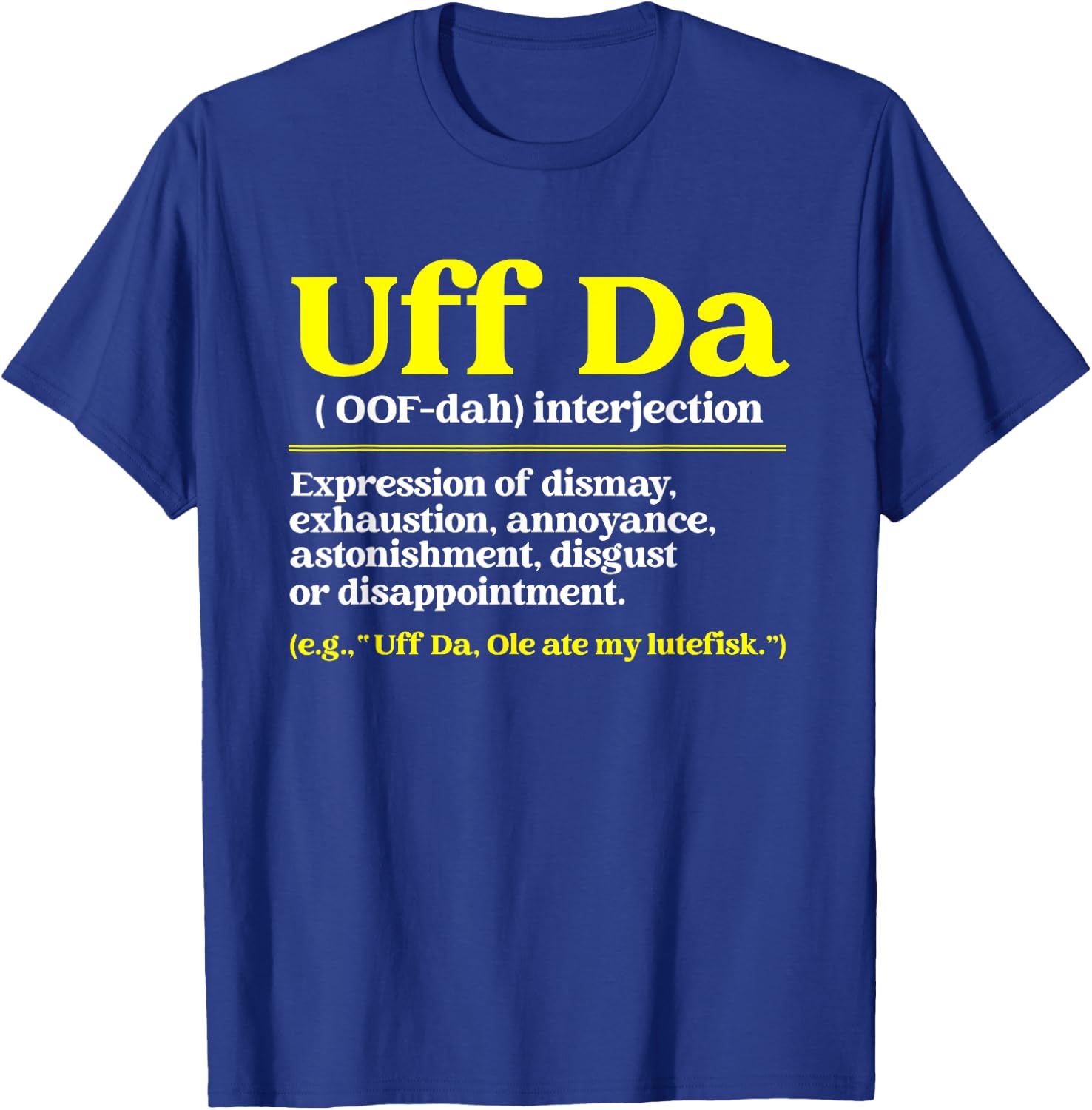 Nordic Countries Denmark Sweden Norway Roots Fan Uff Da Definition Funny Norwegian Quote Scandinavian Lover Kids Black Small Classic Fit Short Sleeve T-Shirt - T-Shirt | Royal