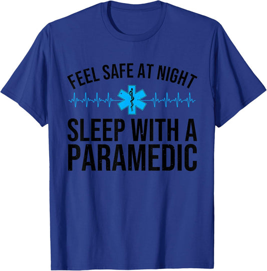 Funny Paramedic Gift Men Women Cool Sleep With A Paramedic T-Shirt - T-Shirt | Royal