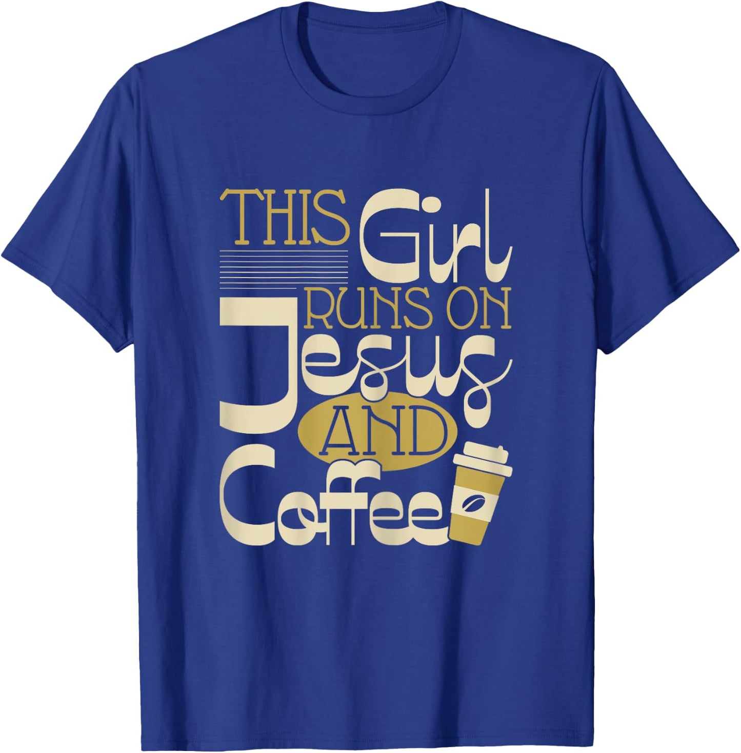 This Girl Runs On Jesus And Coffee - Christian Religious T-Shirt - T-Shirt | Royal