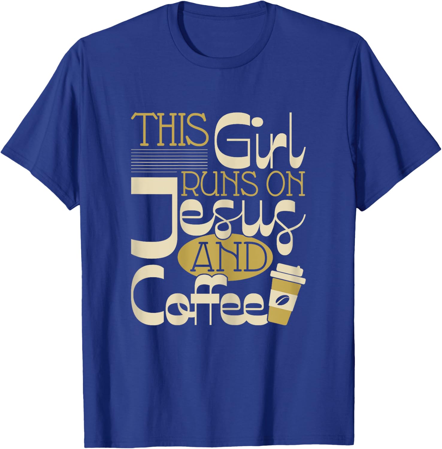 This Girl Runs On Jesus And Coffee - Christian Religious T-Shirt - T-Shirt | Royal