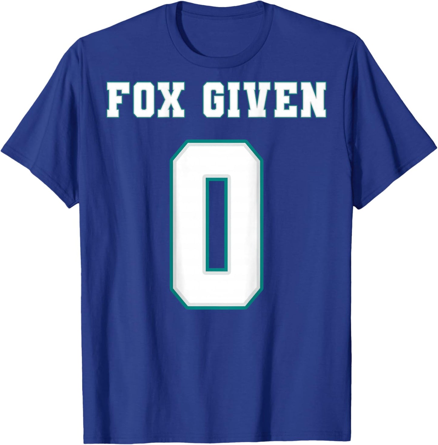 0 Fox Given | Funny Sarcastic Adult Humor (On The Back) T-Shirt - T-Shirt | Royal