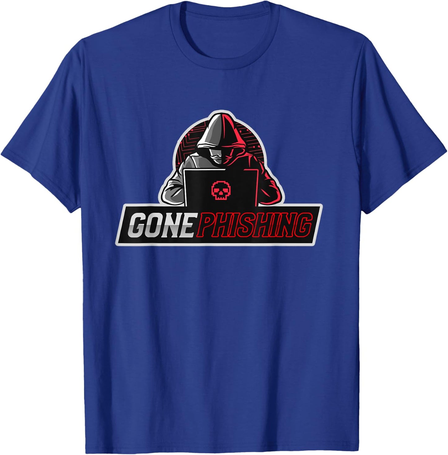 Gone Phishing | Funny Computer Cyber Security Hacker T-Shirt - T-Shirt | Royal