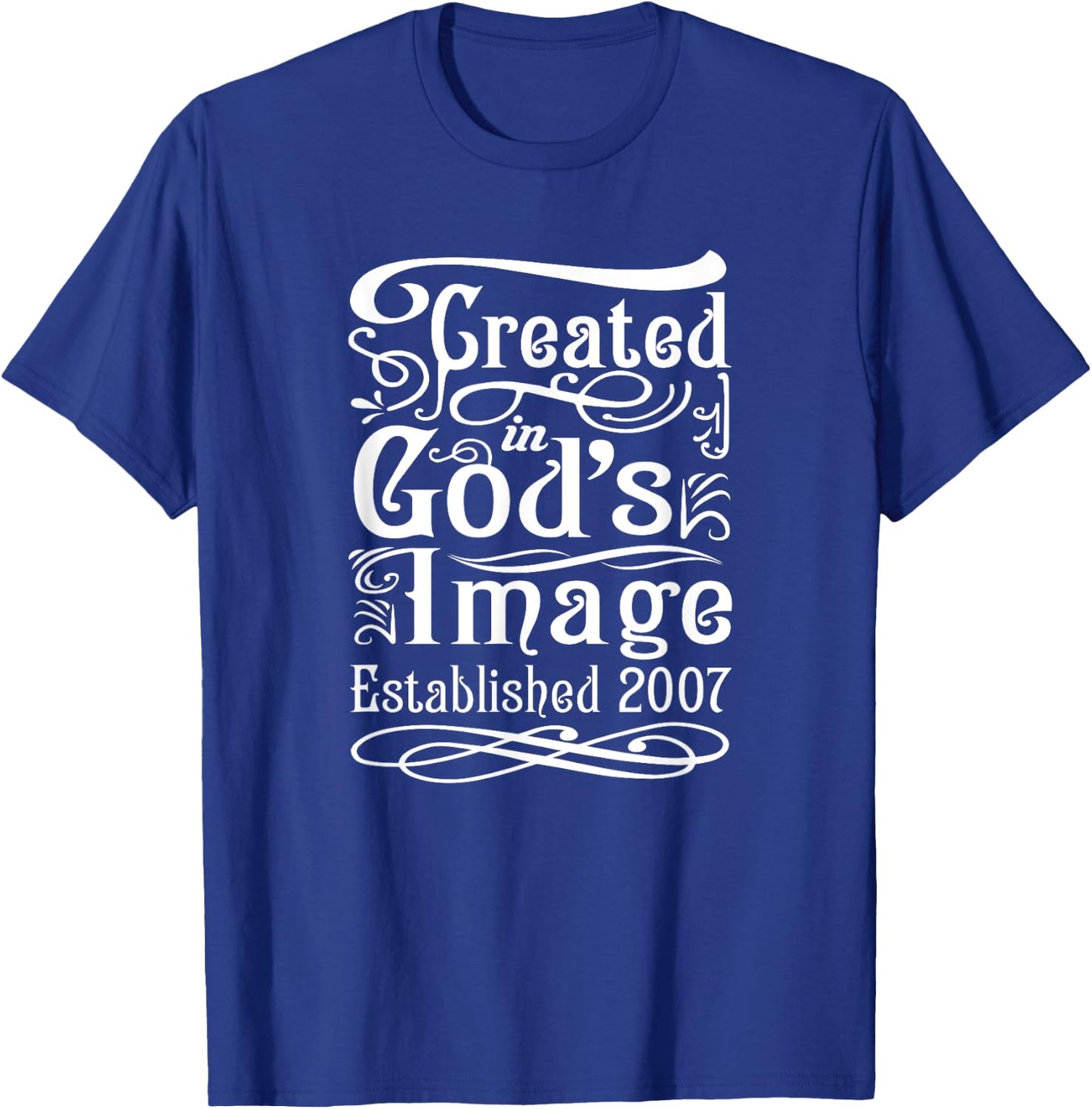 18 Year Old Christian Jesus and God 2007 18th Birthday T-Shirt - T-Shirt | Royal