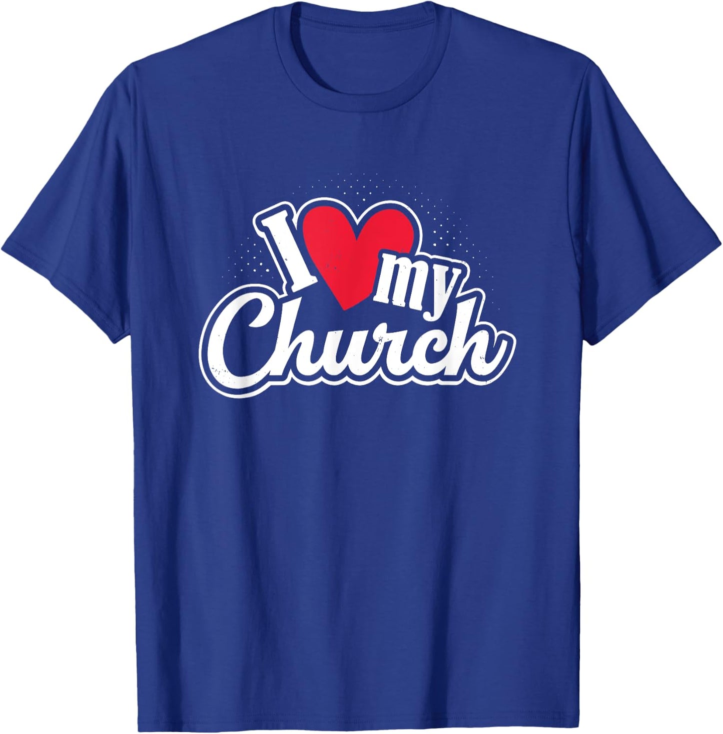 I Love My Church Heart Church Outing Retreat T-Shirt - T-Shirt | Royal