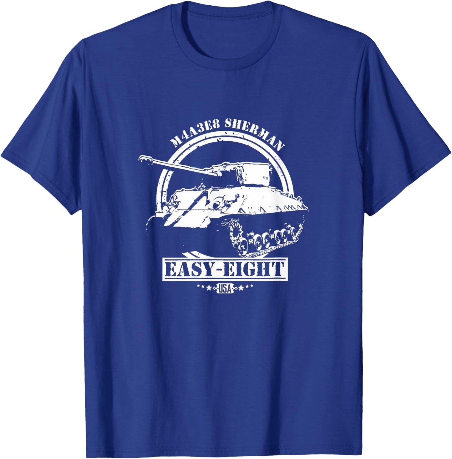 M4A3E8 Sherman Tank Easy Eight USA Gift A WWII Veteran T-Shirt - T-Shirt | Royal