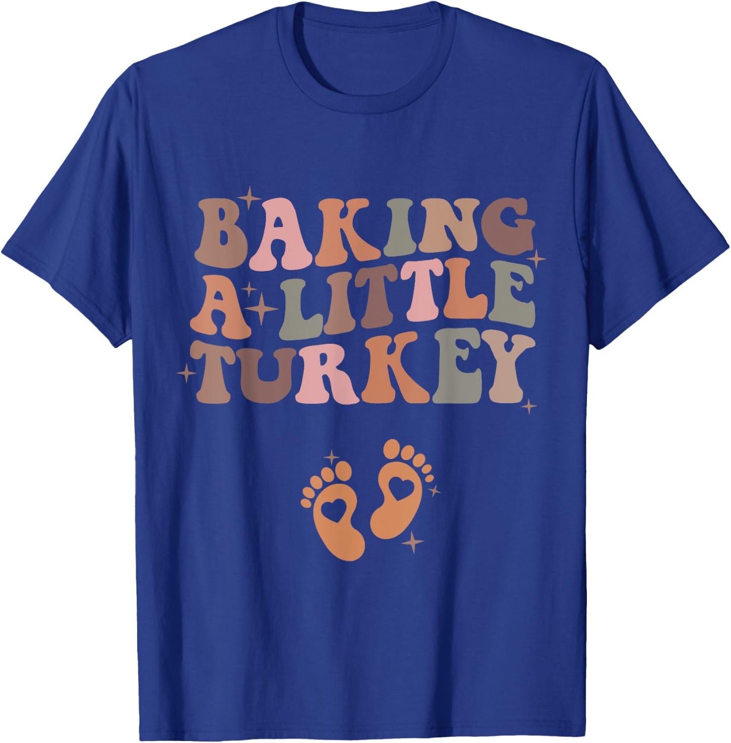 Baking A Little Turkey Pregnancy Announcement Baby Reveal T-Shirt - T-Shirt | Royal