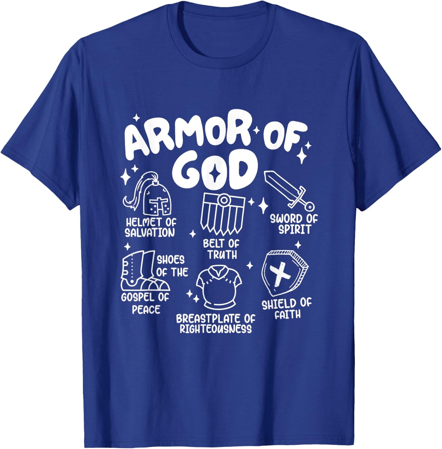 Armor Of God put on the armor of God Christian bible verses T-Shirt - T-Shirt | Royal