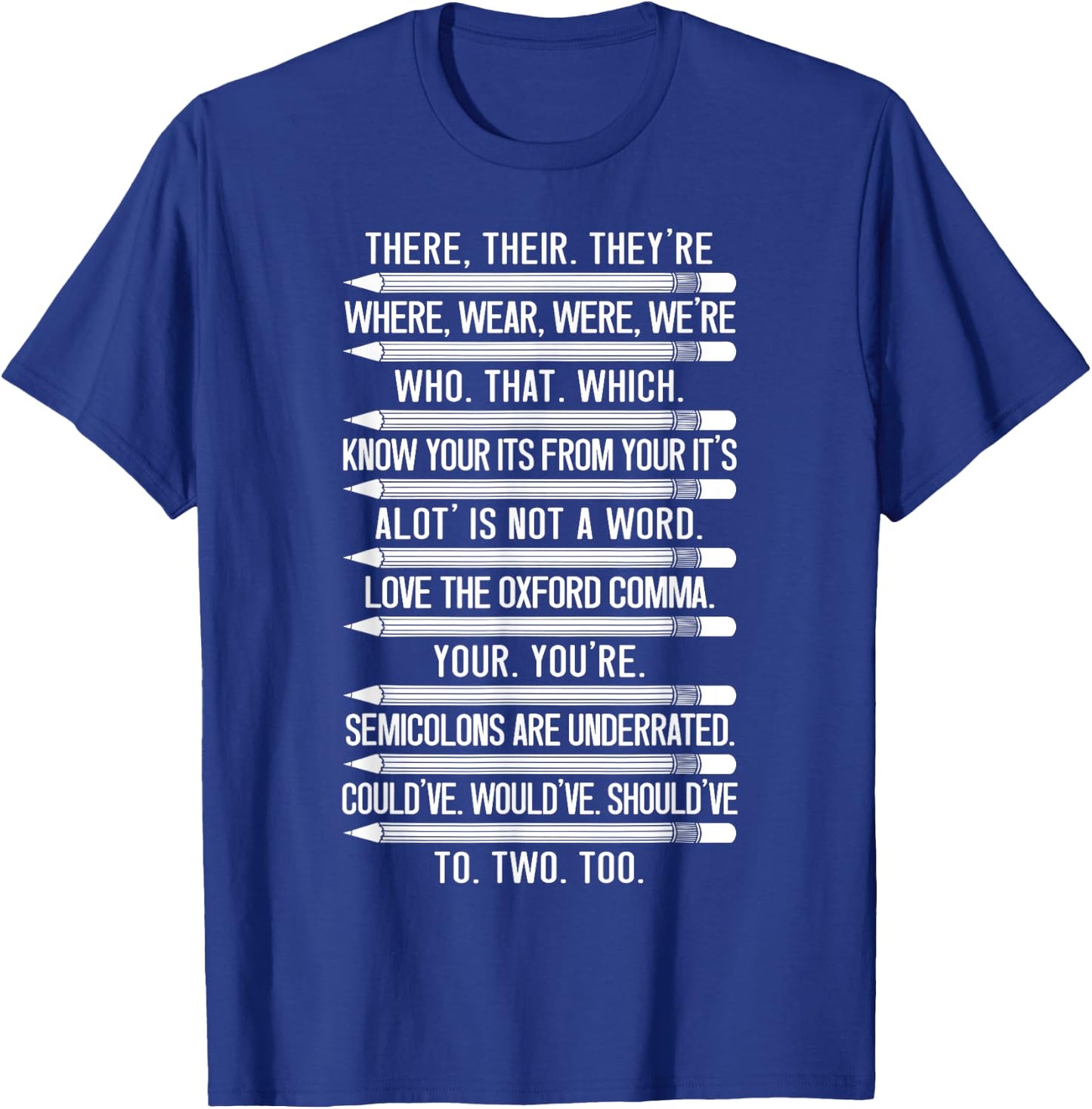 Funny Grammar Police Grammar Nazy English Writing Teacher T-Shirt - T-Shirt | Royal