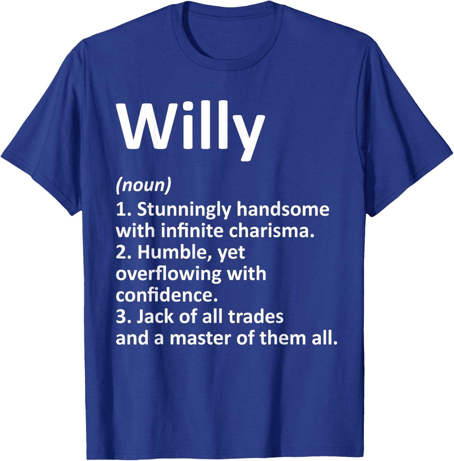 WILLY Definition Personalized Name Funny Birthday Gift T-Shirt - T-Shirt | Royal