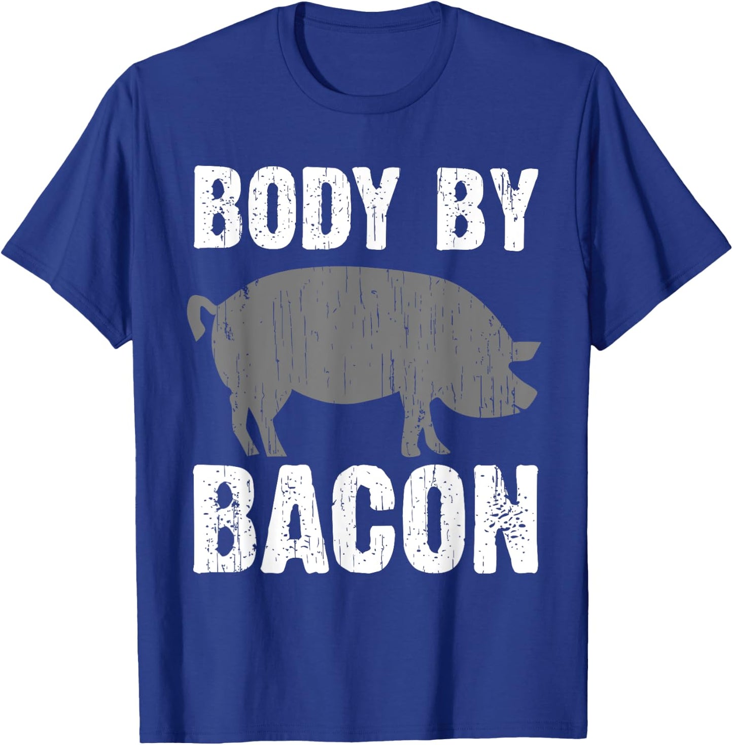 Funny Body By Bacon Gift Women Kids Pig Roast Lovers T-Shirt - T-Shirt | Royal