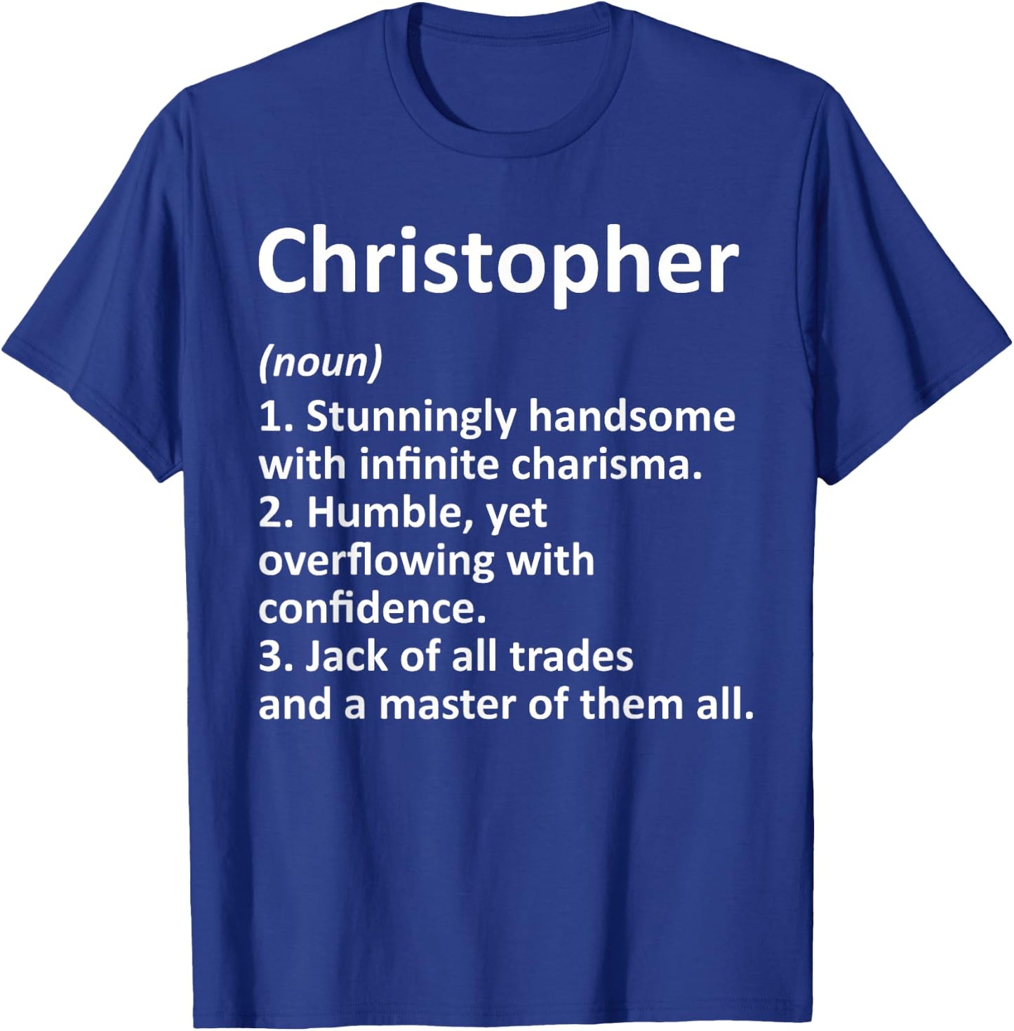 CHRISTOPHER Definition Personalized Name Funny Birthday Gift T-Shirt - T-Shirt | Royal