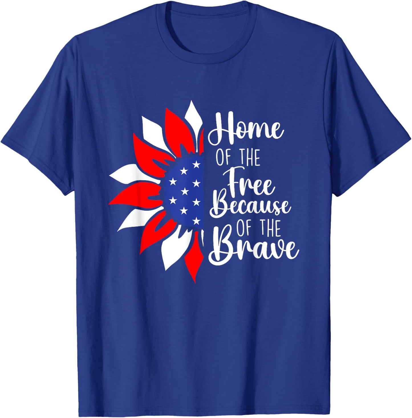 Home Of The Free Because Of The Brave - Memorial Day T-Shirt - T-Shirt | Royal