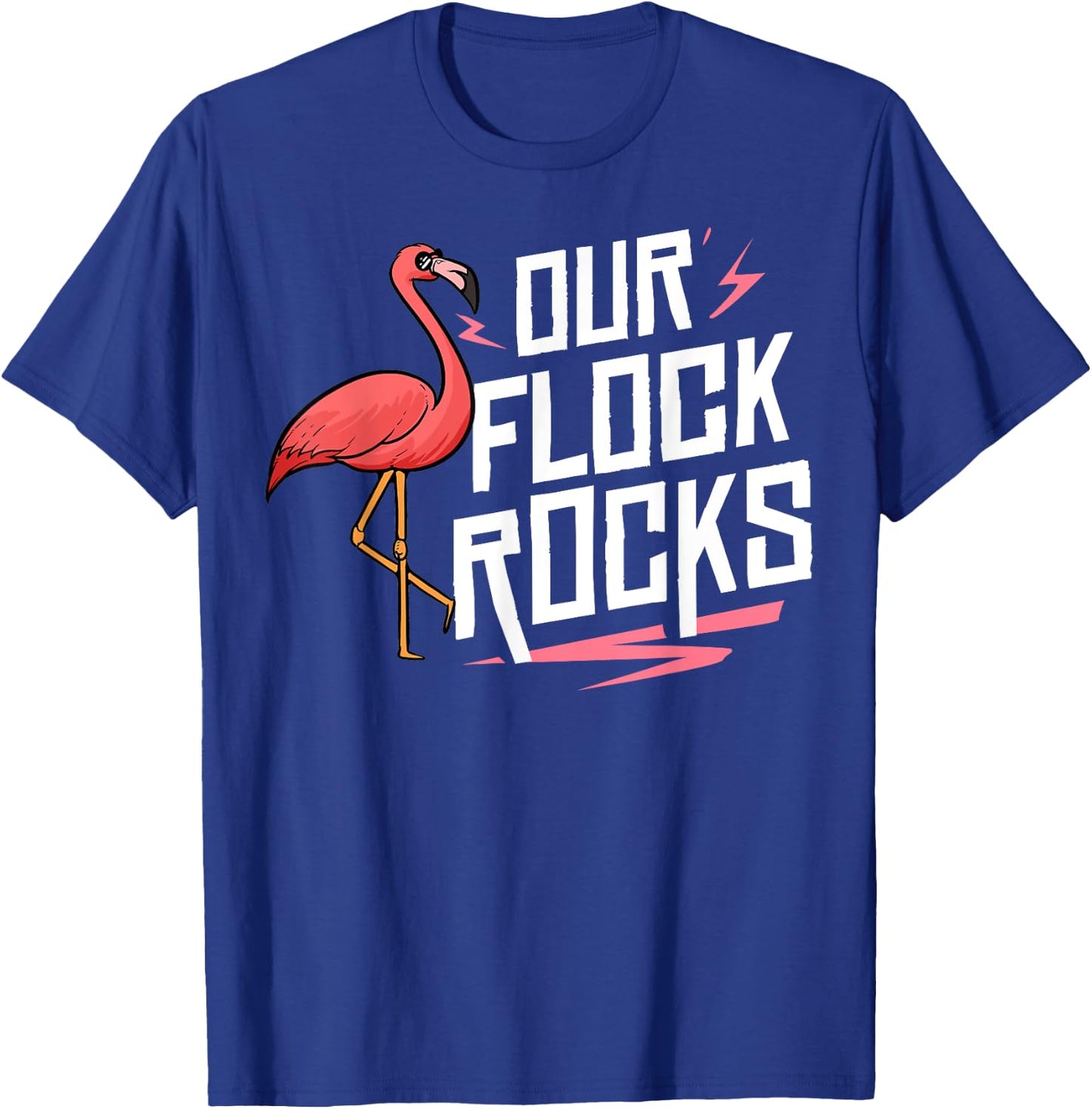 Our Flock Rocks Gift Pink Flamingo Women Men T-Shirt - T-Shirt | Royal
