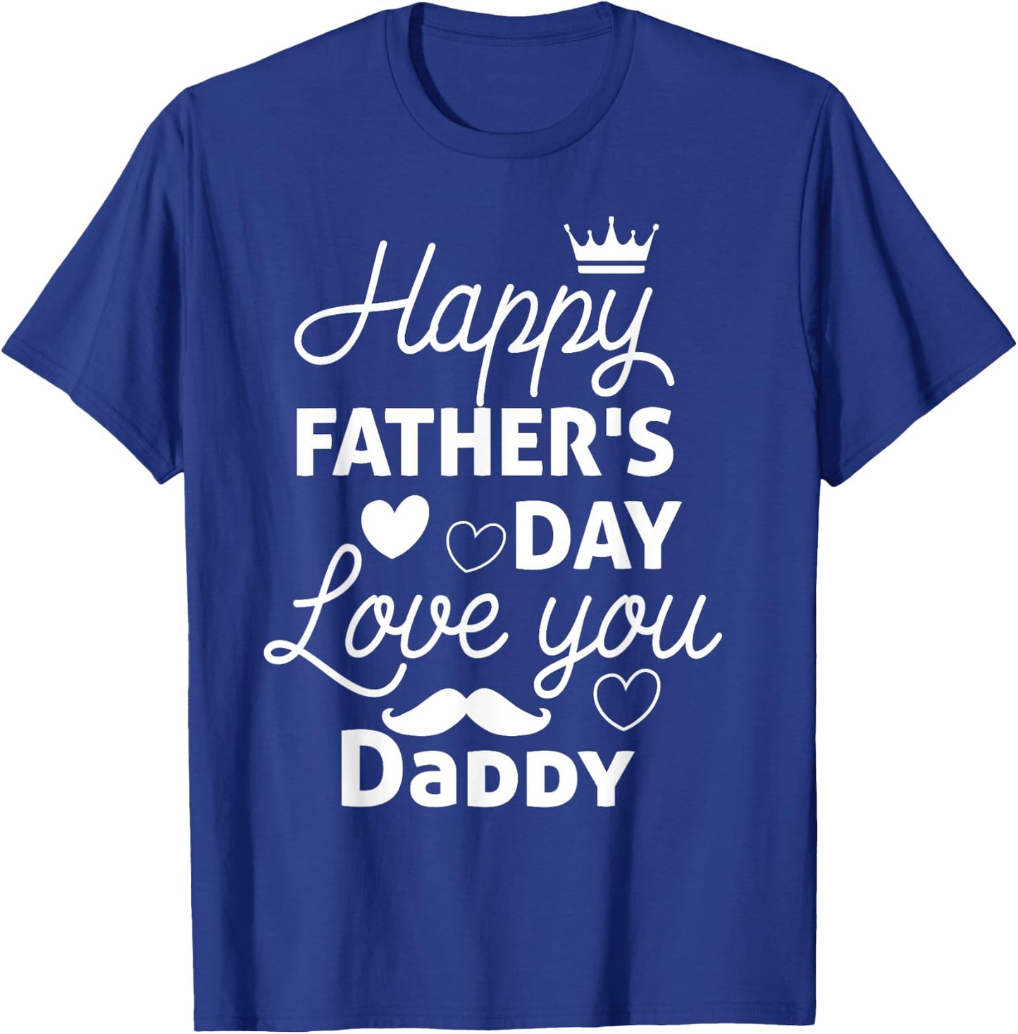 Happy Fathers Day Daddy Shirt 2025 for Dad Kids T-Shirt - T-Shirt | Royal