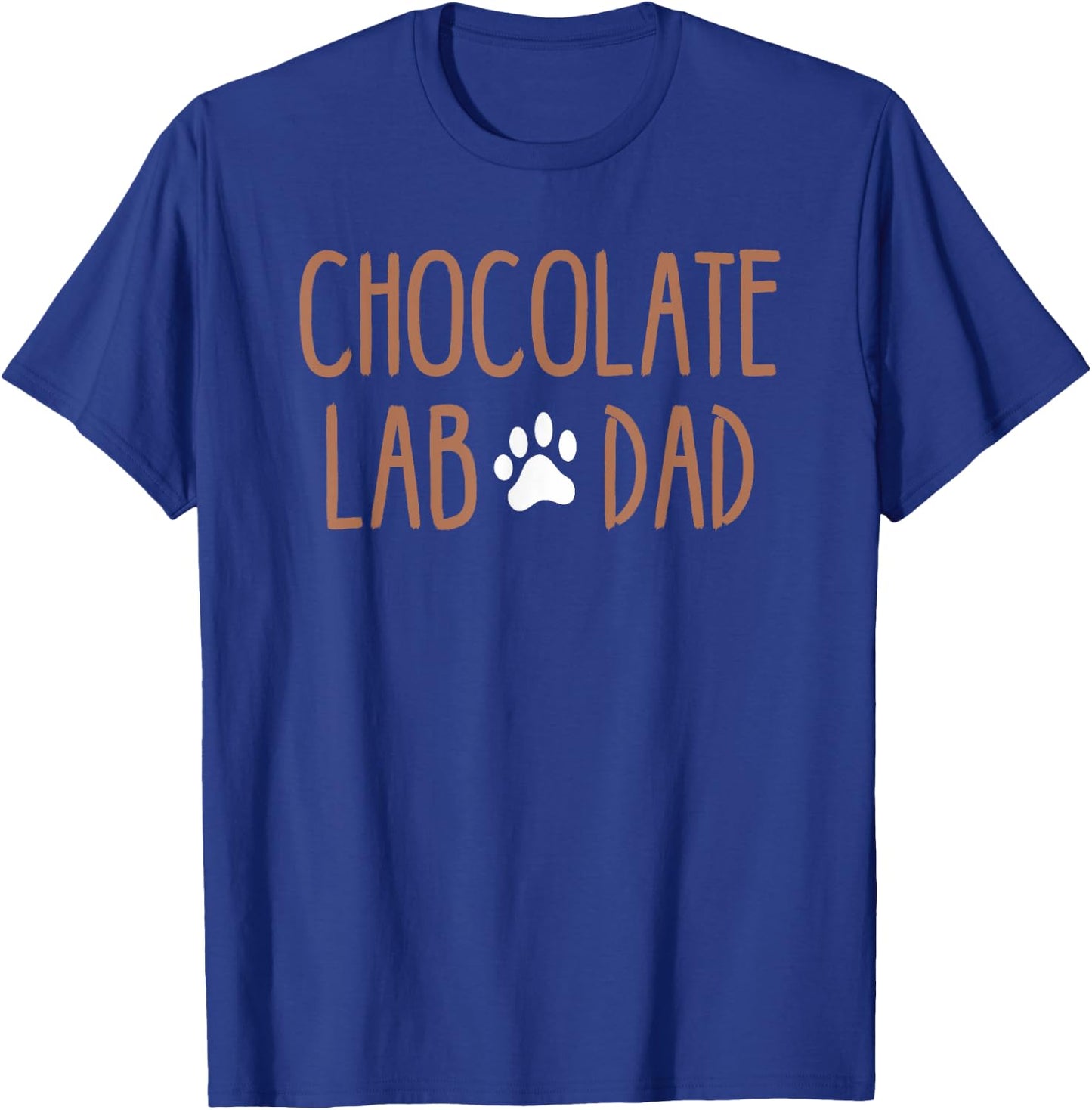 Best Chocolate Lab Dad Dog Lover Brown Labrador Retriever Men Women Girls Kids T-Shirt - T-Shirt | Royal