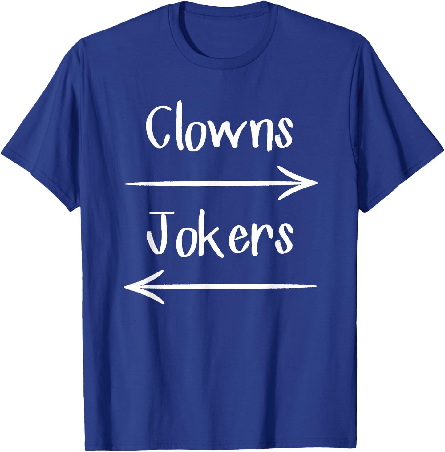 Clowns To The Left Jokers To The Right Arrow T-Shirt - T-Shirt | Royal