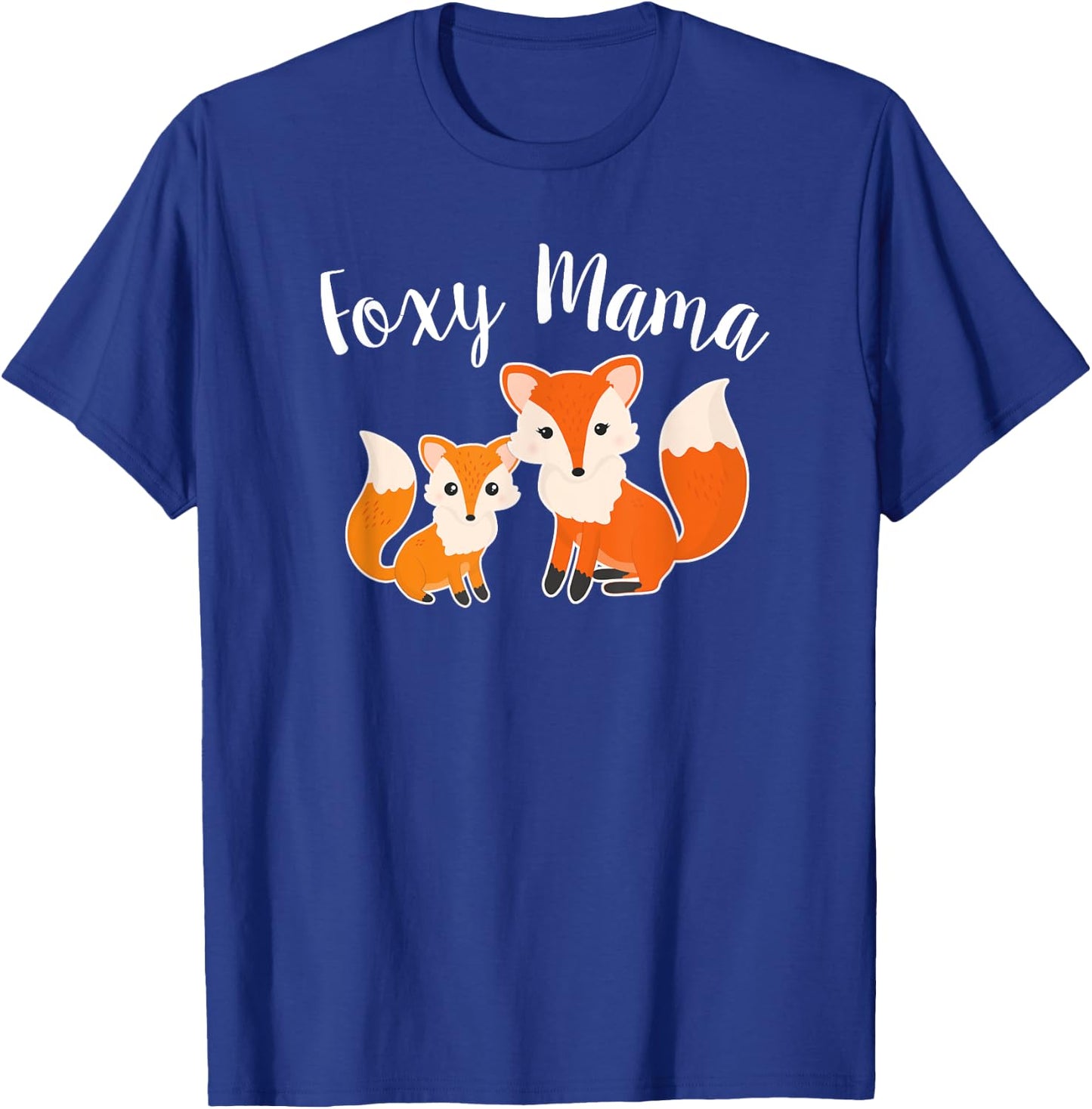 Foxy Mama Funny Mom Joke Saying Mother Daughter Cute Graphic T-Shirt - T-Shirt | Royal