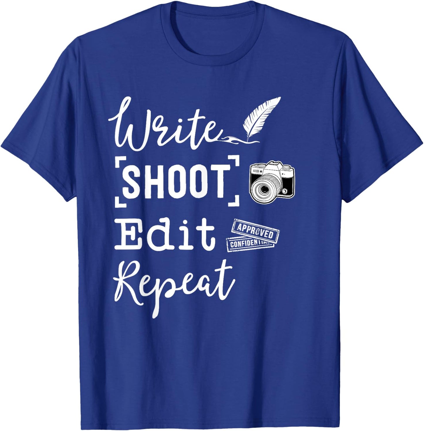 WRITE SHOOT EDIT REPEAT Journalism Shirt Journalist T-Shirt - T-Shirt | Royal