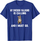 Funny My Swedish Vallhund Is Calling And i Must Go Dog Men Women T-Shirt - T-Shirt | Royal