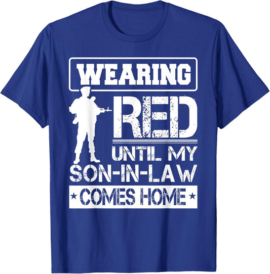 Red Friday For My Son In Law Military Troops Deployed Wear T-Shirt - T-Shirt | Royal