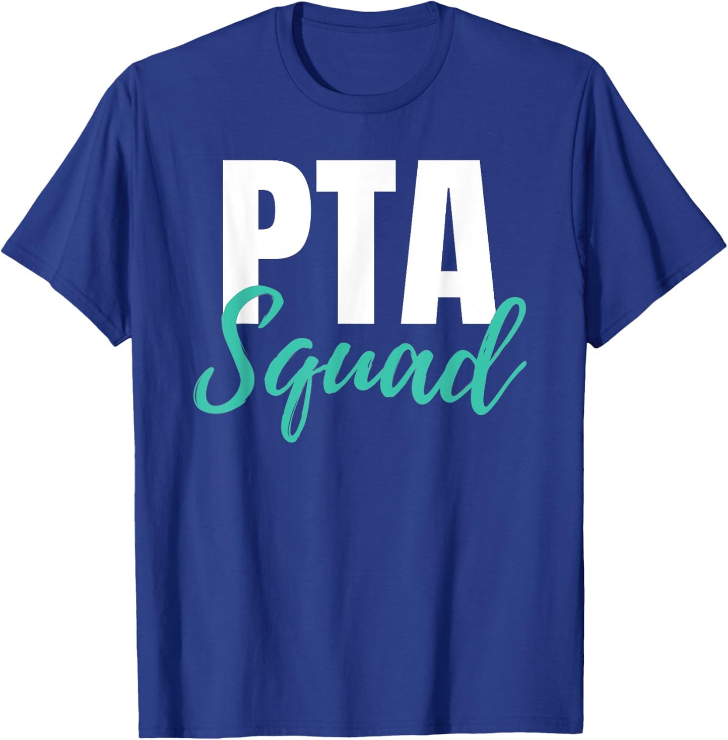 PTA Squad Parent Teacher Association Men Women T-Shirt - T-Shirt | Royal