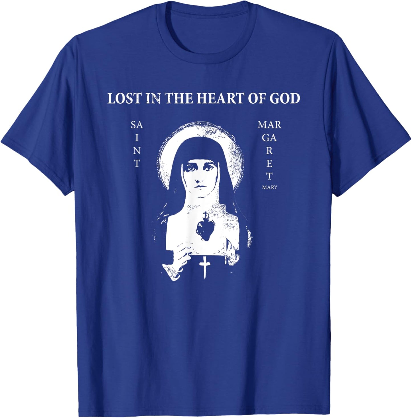St. Margaret Mary Alacoque "Lost in the Heart of God" T-Shirt - T-Shirt | Royal