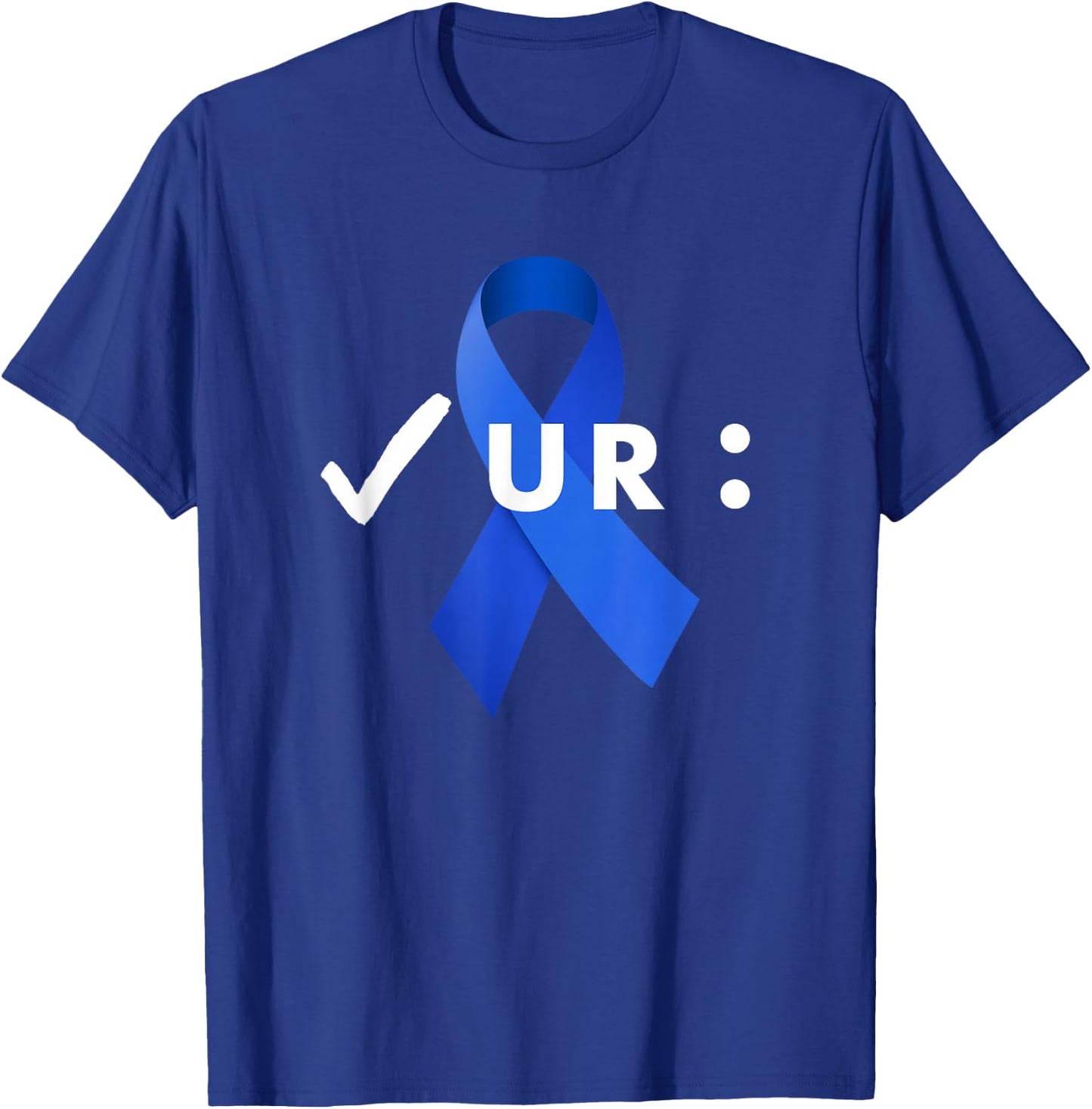 Check Your Colon, Colonoscopies. Colon Cancer Awareness T-Shirt - T-Shirt | Royal