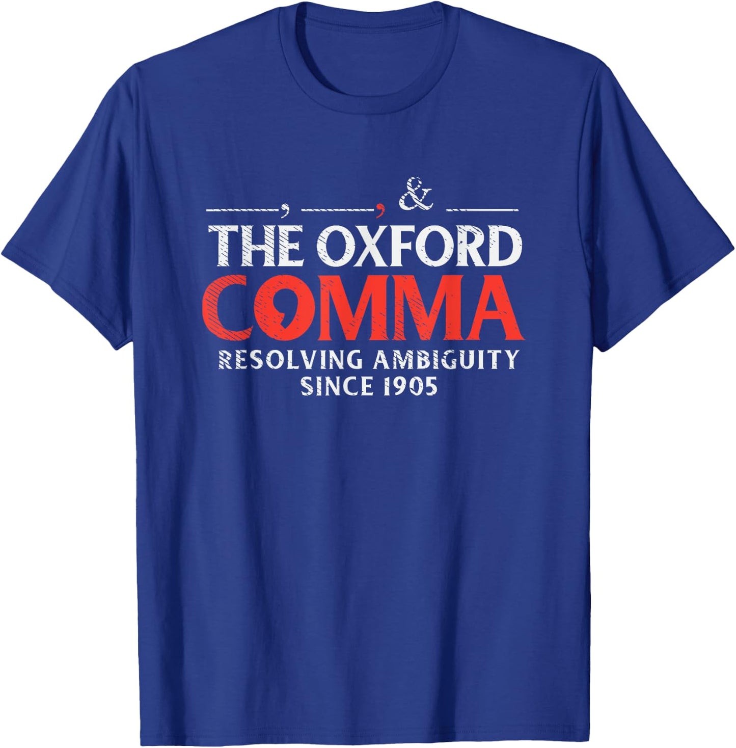 Funny Oxford Comma Quote, Team Oxford Comma, Funny Grammar T-Shirt - T-Shirt | Royal