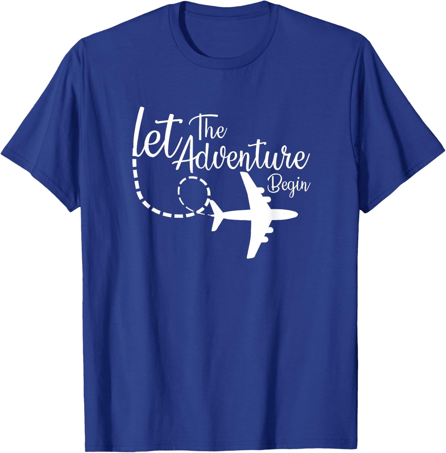 Let The Adventure Begin inspirational Airplane Travel Mode T-Shirt - T-Shirt | Royal