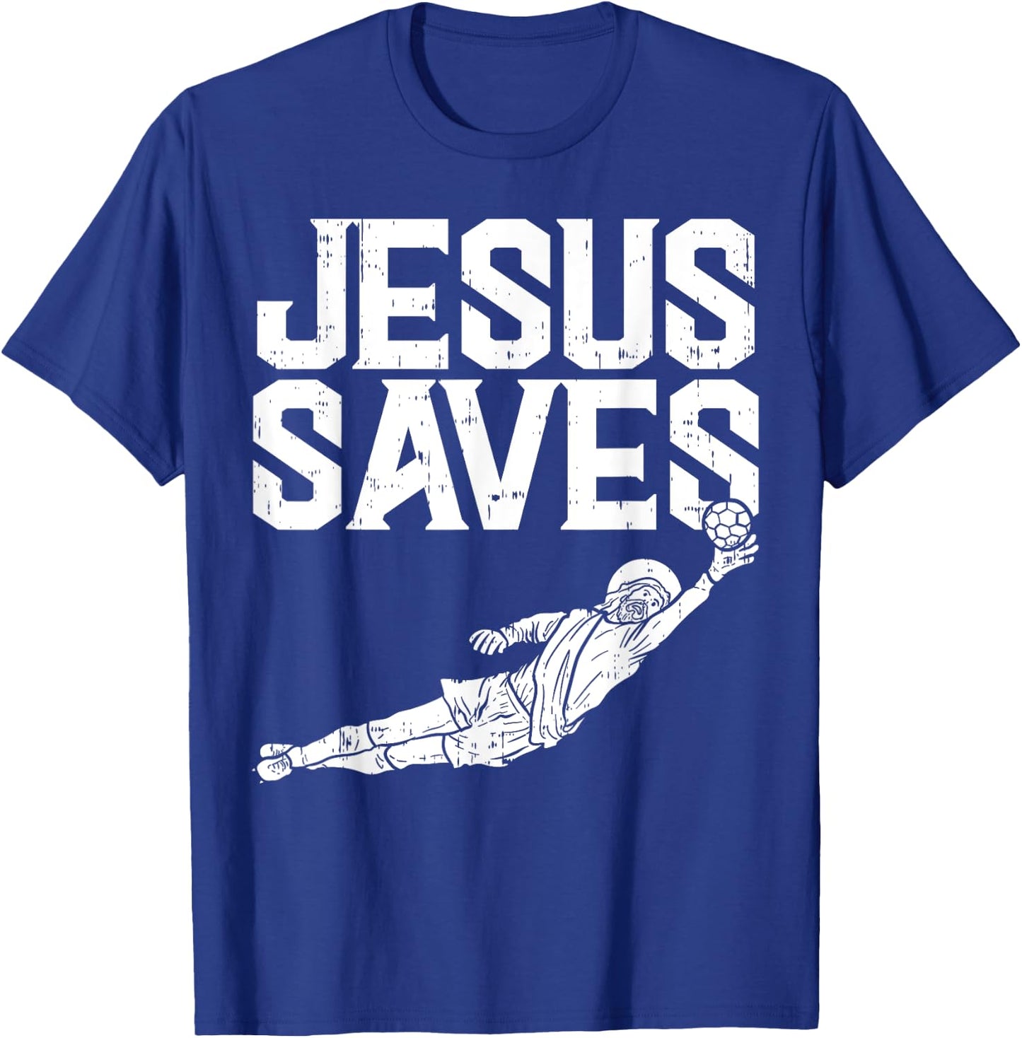 Jesus Saves Soccer Football Goalie Sport God Christian Gift T-Shirt - T-Shirt | Royal