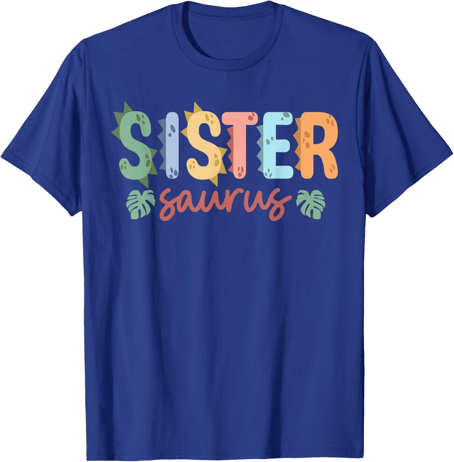 Sister Saurus Dad Dinosaur Birthday Family Matching T-Shirt - T-Shirt | Royal