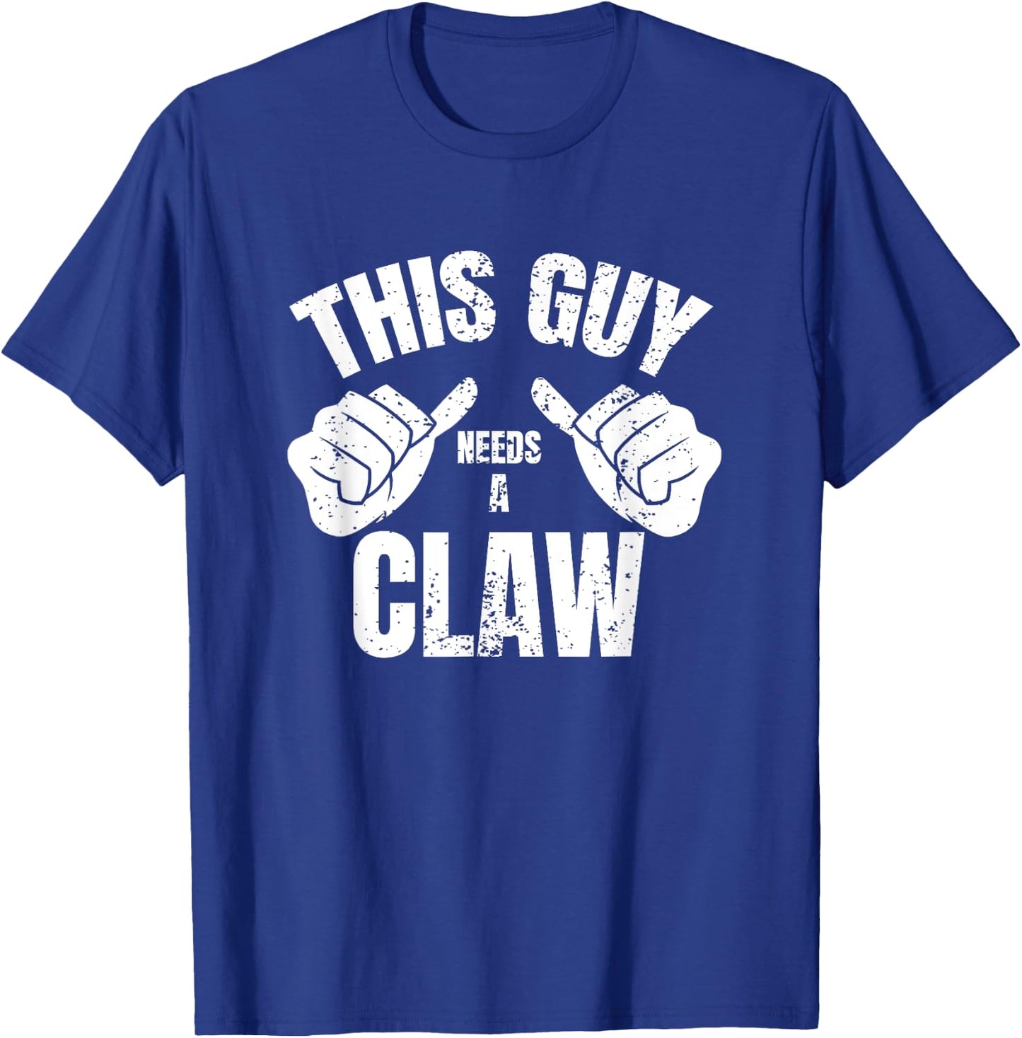 This Guy Needs A Claw Shirt Hard Seltzer Drinking T-Shirt - T-Shirt | Royal