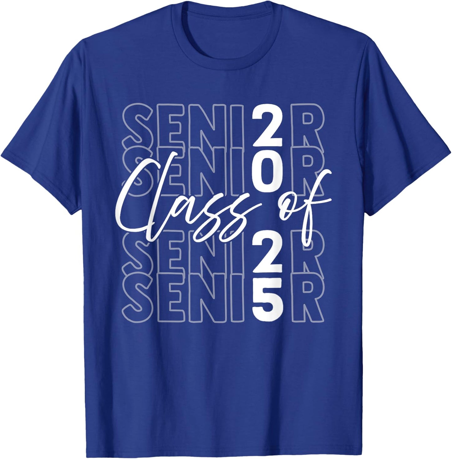 Senior Class of 2025 Graduation Party Senior T-Shirt - T-Shirt | Royal