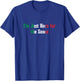 I'm Just Here for the Sauce Funny Italian Humor Italy Food T-Shirt - T-Shirt | Royal