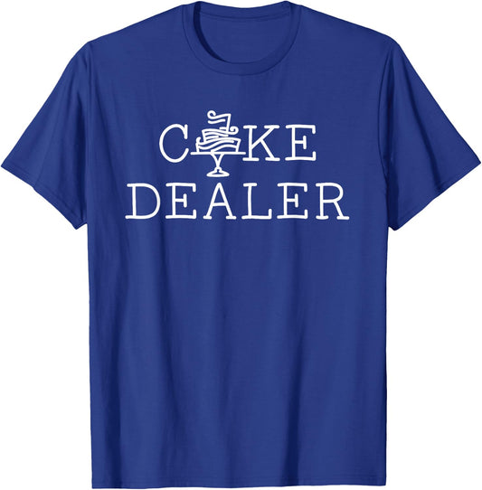 Cake Dealer Baker Gift Baking Women Men Business T-Shirt - T-Shirt | Royal