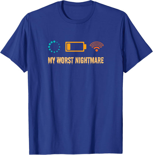 My Worst Nightmare Funny gifts for Gamers T-Shirt - T-Shirt | Royal
