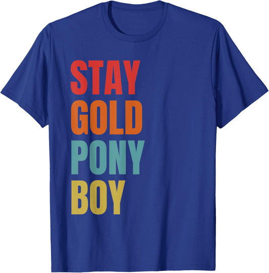 Stay Gold Ponyboy T-Shirt - T-Shirt | Royal