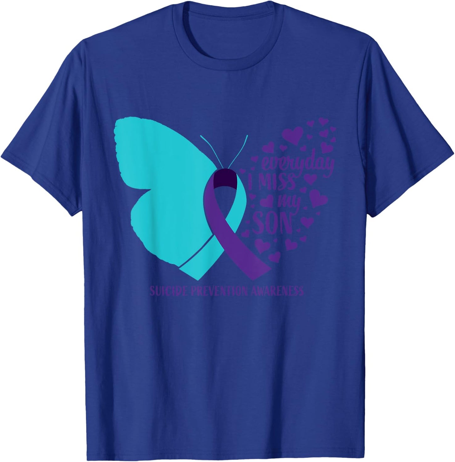 Suicide Awareness Son Gifts Loving Memory Suicide Prevention T-Shirt - T-Shirt | Royal