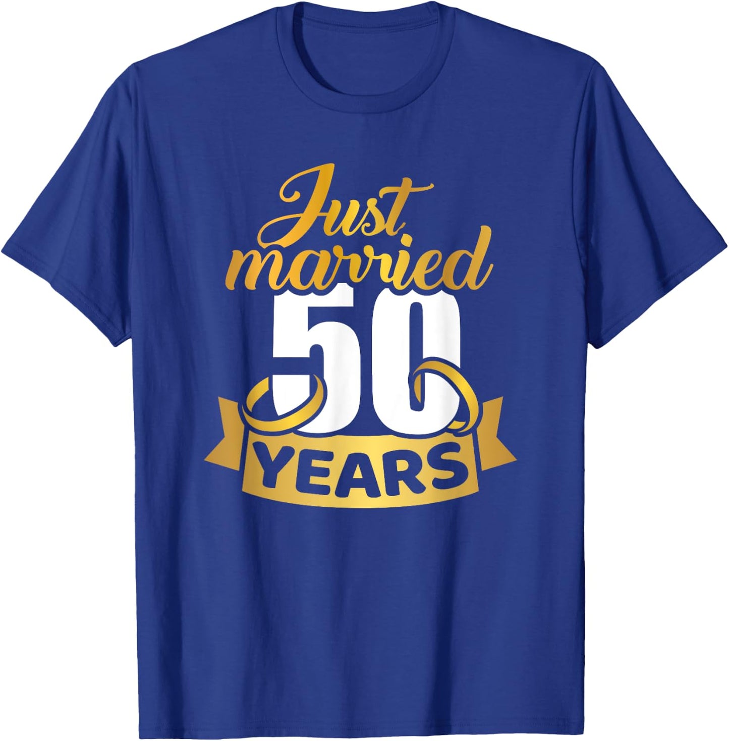 Just married 50 years golden wedding anniversary T-Shirt - T-Shirt | Royal
