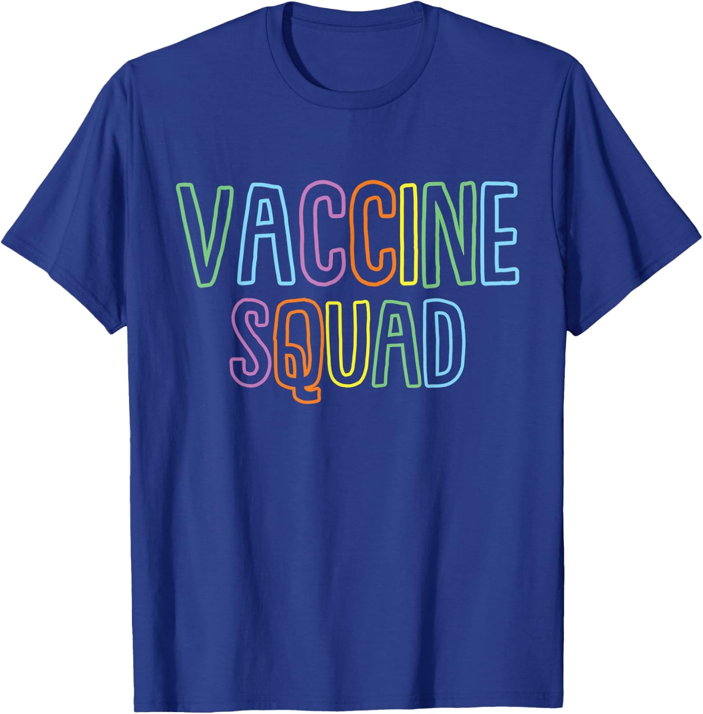 Vaccine Squad Support Vaccinations Believe In Science T-Shirt - T-Shirt | Royal