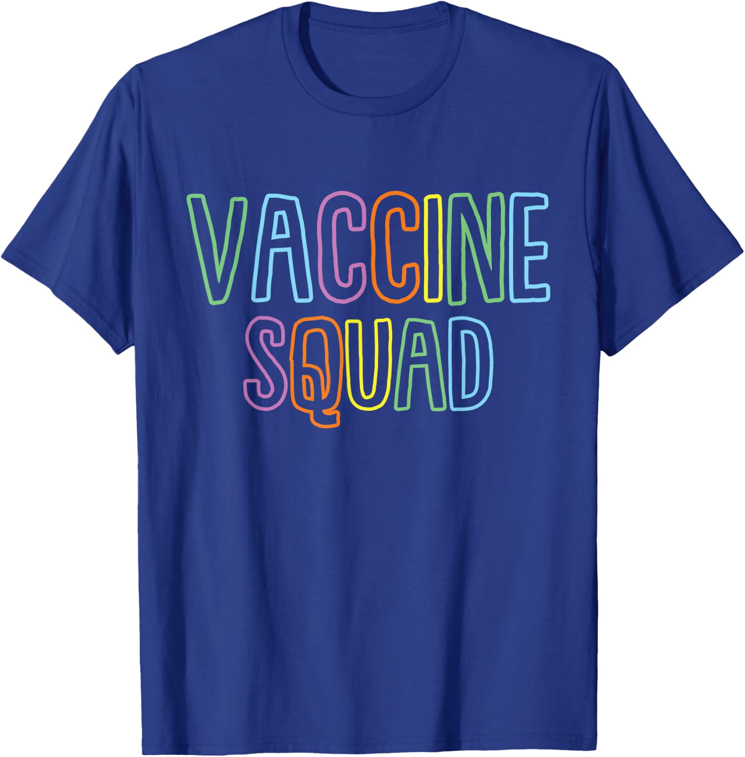 Vaccine Squad Support Vaccinations Believe In Science T-Shirt - T-Shirt | Royal