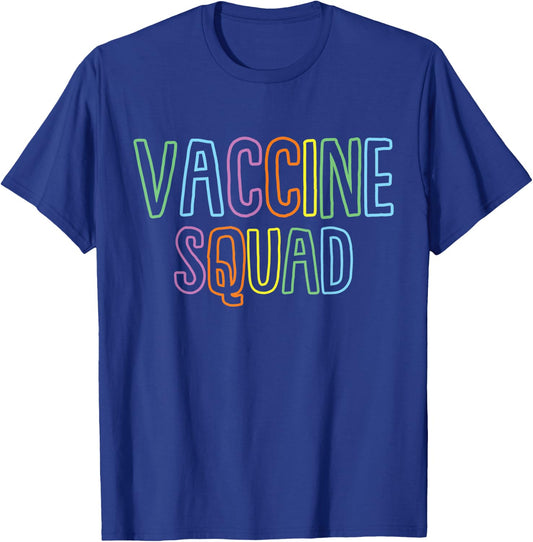 Vaccine Squad Support Vaccinations Believe In Science T-Shirt - T-Shirt | Royal