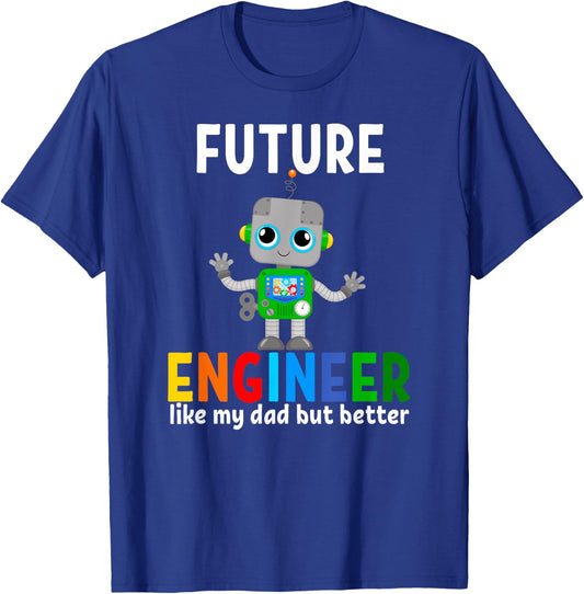 Future Engineer Costume Robot Robotic Like My Dad T-Shirt - T-Shirt | Royal