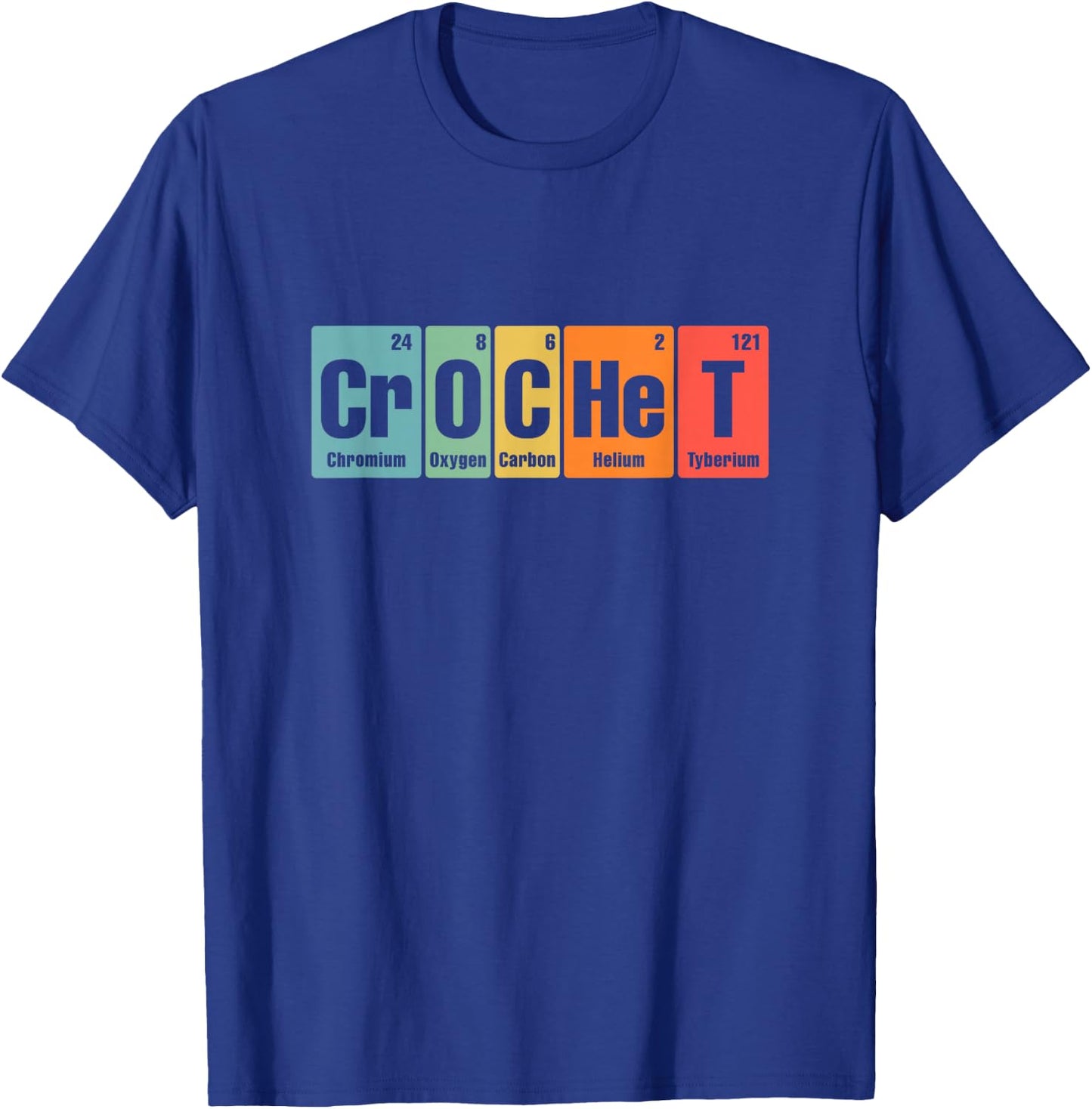 Crochet Periodic Elements - Funny Colorful Chemistry Crochet T-Shirt - T-Shirt | Royal